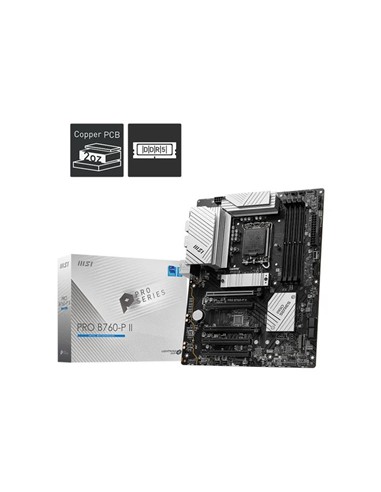 PLACA BASE MSI PRO B760-P II ATX 4XDDR5 HDMI + DP